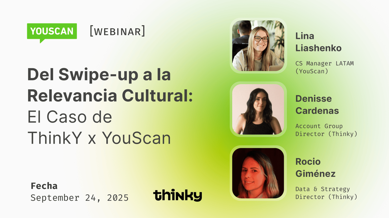 Del Swipe-up a la Relevancia Cultural: El Caso de ThinkY x YouScan